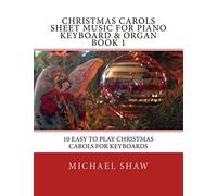 Michael Shaw Christmas Carols Sheet Music For Piano Keyboard & Organ (Tascabile)