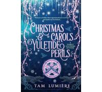 Christmas Carols & Yuletide Perils: A Southern Paranormal Cozy Mystery: 3