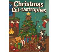 Christmas Cat-tastrophes Adult coloring book