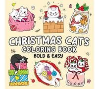 Christmas Cats Coloring Book: 50 Bold & Easy Designs for Adults and Kids, for Relaxation