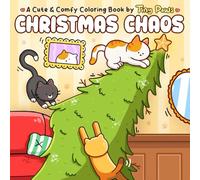 Christmas Chaos Coloring Book: Funny Coloring Pages with Silly Animal Characters in Laugh-Out-Loud Christmas Moments, a Christmas Humor Gift for All Ages