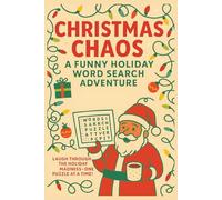 Christmas Chaos Word Search Puzzle Book: Word Searches with Easy to Read Print about Christmas, Santa, Reindeer and More | 6x9 Inches, 110 Pages | 50+ Puzzles … Gift for Vacations, Holidays and Free Times