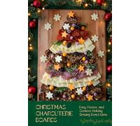 Christmas Charcuterie Boards: Easy, Festive, and Creative Holiday Grazing Board Ideas