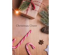 Christmas Cheer: A Festive Writing Notebook for Holiday Plans, Reflections & Creative Joy