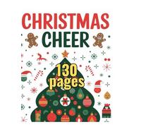 Christmas Cheer: A Simple Coloring Book for Kids: Bring Holiday Magic to Little Hands with 130 Easy, Festive Designs