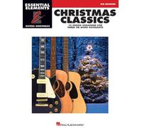 Christmas Classics: Essential Elements Guitar Ensembles Mid-intermediate Level