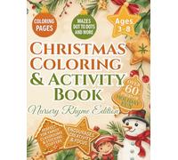 Christmas Coloring & Activity Book - Nursery Rhyme Edition: Festive Coloring Pages, Mazes, Tracing, Dot-to-Dots & Cut & Paste Activities for Kids Ages 3-8