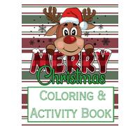 Christmas Coloring and Activity Book: Coloring Pages and Activities for Kids and Adults