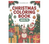 Christmas Coloring Book: 100 Festive Designs for Adults Relaxation: Stress Relieving Holiday Patterns for Creative Mindfulness