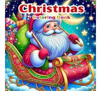 CHRISTMAS COLORING BOOK: 40 beautifully detailed Christmas illustrations for a magical coloring moment