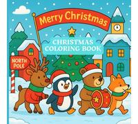 Christmas Coloring Book - 44 Bold & Easy designs for Kids and Adults: Featuring Santa Claus, Snowman, Ginger Breadman House, Reindeer, Animals, Christmas Tree, and more