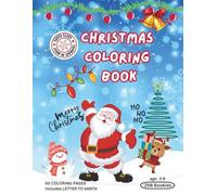 Christmas Coloring Book.: 50 fun and festive holiday illustrations, Includes Letter to Santa.