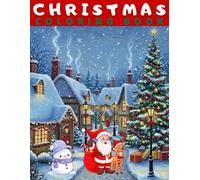 Christmas Coloring Book: A Cute and Joyful Xmas Activity Book for Boys and Girls - Perfect Christmas Gift Idea with Simple Designs, Holiday Scenes, and Festive Fun!