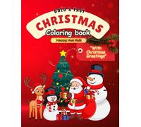 CHRISTMAS COLORING BOOK: A Perfect Holiday Gift for All Ages, Bold and Easy, Cozy Christmas Coloring Book with 40 Festive Greetings for Kids and Adults
