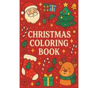 Christmas Coloring Book: A Relaxing Collection of Holiday Scenes to Spark Joy and Creativity