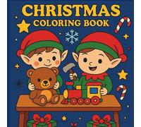Christmas Coloring Book: A Whimsical Christmas Coloring Adventure Featuring Santa, Snowmen, Reindeer, and Cozy Winter Scenes for Kids & Adults
