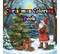 Christmas coloring book: All ages for mind clarity: "Celebrate the holiday season with this delightful Christmas Coloring Book for all ages! Featuring a variety of festive designs."
