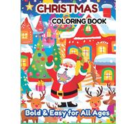 Christmas Coloring Book-Bold and Easy for All Ages: 40 Fun Coloring Pages and Cute Sound Words for Relaxation & Stress Relief