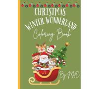 Christmas Coloring Book By MelC: Winter WonderLand