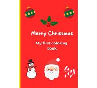 "Christmas Coloring Book": Christmas coloring book for kids ages 3-5, featuring simple and cute drawings to enjoy the magic of the holiday season.