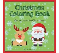 Christmas Coloring Book: Countdown to Christmas!