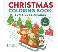 Christmas Coloring Book: Cozy and Fun Animals