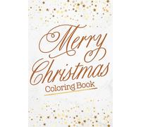 Christmas Coloring Book: Delightful Coloring Book | Bring Christmas Cheer to Life with Every Page