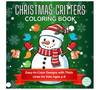 Christmas Coloring Book: Easy-to-Color Designs With Thick Lines For Kids Ages 4-8