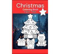 Christmas Coloring Book - English & Italian: 30 Festive Words to Color and Learn