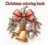 Christmas coloring book: “Featuring Christmas Trees, Wreaths, Snowflakes, Ornaments, Treats & More - Single-Sided Pages - Perfect for Adults, Teens & Family Fun.”