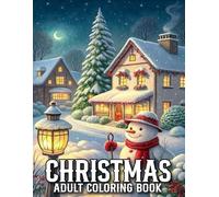 Christmas Coloring Book For Adult: Large Print Christmas Coloring Book Christmas Holiday Coloring Book for Women, Men, and Seniors - ... For Christmas (Holiday Events Coloring Book)