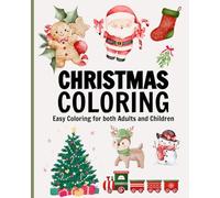 Christmas: Coloring Book for Adults and Kids, Bold and Easy Designs for Relaxation (Bold & Easy Coloring)