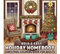 Christmas Coloring Book for Adults: Bold and Easy Holiday Homebody
