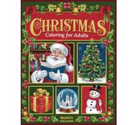 Christmas Coloring Book for Adults: Christmas Vibes and Easy, Adorable, Hand-Drawn Designs for Relaxation and Stress Relief