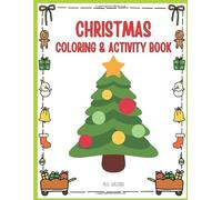 Christmas Coloring Book for Kids: 20 Easy and Fun Pages to Color, Spot the Difference, Mazes, and More!
