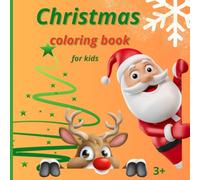 Christmas coloring book for kids: +20 Figure Natalizie da colorare, per bambini e bambine. Un passatempo semplice ma creativo, che aiuta i bambini a sperimentare attraverso i colori.