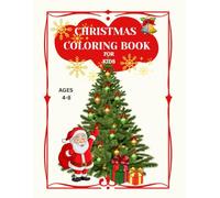 CHRISTMAS COLORING BOOK For KIDS 4-8 AGE: EASY WINTER COLORING SIMPLE, CUTE, JOYFUL