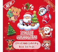 Christmas Coloring Book for Kids: 50 Cute, Bold and Easy Designs with Santa Claus, Snowmen, Reindeer, Ornaments, Gifts, Christmas Tree and More