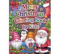 Christmas Coloring Book for Kids: 90 Cute & Easy Festive Pages: Perfect Gift, Stocking Stuffer & Christmas Craft Activity