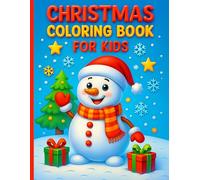 Christmas Coloring Book for Kids: Adorable Christmas Designs for Boys and Girls - Hours of Creative Holiday Coloring Fun