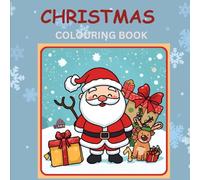 Christmas Coloring Book for Kids & Adults - Cute , Super cute holiday fun designs : 50 Festive Designs with Santa Reindeers, lots of snow and more!: ... fun - use your imagination and start coloring