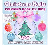 Christmas Coloring Book for Kids Ages 4-12: Fun & Easy Holiday Designs with Bold Lines | One-Sided Pages for Boys and Girls: 100 Unique Christmas ... and Children Who Love Coloring Fun