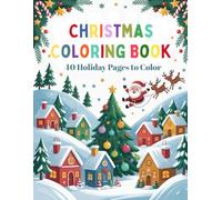 Christmas Coloring Book for Kids Ages 4-8: 40 Big and Easy Designs with Santa, Reindeer, Snowmen, and Holiday Scenes for Boys and Girls | Great Stocking Stuffer Gift