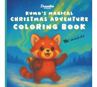 Christmas Coloring Book for Kids Ages 4-8: Kumo’s Magical Holiday Adventure: Fun and festive holiday coloring pages featuring Santa Claus, reindeer, ... a perfect Christmas gift for boys and girls.