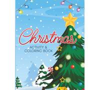 Christmas Coloring Book for Kids and Adults: 50+ designs and activities including word search, crossword, santa claus, snowman and more! Perfect for gifts and stocking stuffers!