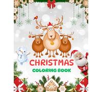 Christmas Coloring Book for Kids, Creative Atmosphere of Winter Holidays, Magic of Christmas: Christmas Activity Book for Kids, Holiday Coloring Book for kids, Christmas Gift for Kids
