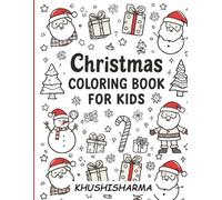 Christmas Coloring Book for Kids: Fun and Easy Holiday Coloring Pages with Santa, Reindeer & Snowmen