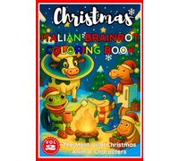 Christmas Coloring Book for kids Italian Brainrots: Crazy, Cute & Creative Characters to Color Fun for Boys and Girls Ages 4-10 The Most Viral Animated Characters