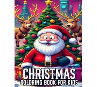 Christmas Coloring Book For Kids: Large Print Christmas Coloring Book Christmas Coloring Pages for Kids and teens With Beautiful Winter Scenes
