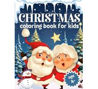 Christmas Coloring Book for Kids: Part 2 - A Magical Holiday Adventure (Ages 4+)